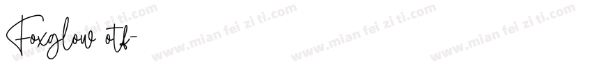 Foxglow otf字体转换